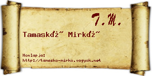 Tamaskó Mirkó névjegykártya